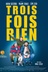 Affiche du film Trois fois rien