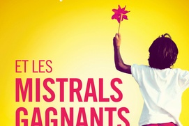 Affiche du film Et les mistrals gagnants Affiche du film Et les mistrals gagnants