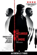 Affiche du film La mécanique de l'ombre