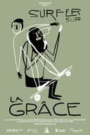 Affiche du film Surfer sur la grâce
