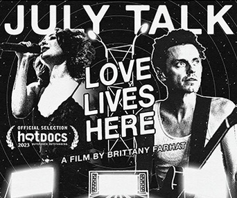 Affiche du film July Talk: Love Lives Here