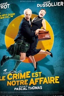 Affiche du film Le crime est notre affaire