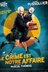 Affiche du film Le crime est notre affaire