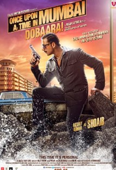 Once Upon Ay Time in Mumbai Dobaara!