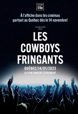 Les Cowboys Fringants - Québec/14/01/2023 - Le film concert-événement