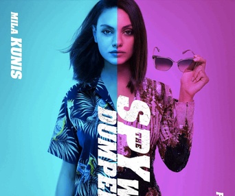 Affiche du film The Spy Who Dumped Me