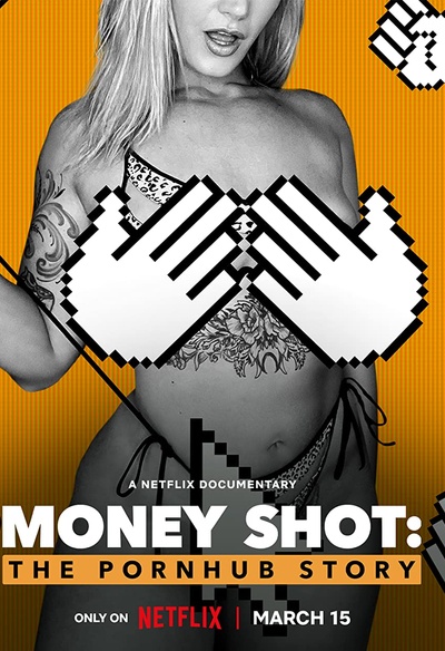 Affiche du film Money Shot: The Pornhub Story