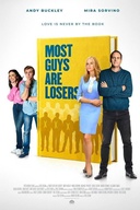 Affiche du film Most Guys Are Losers
