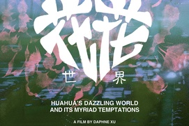 Affiche du film Huahua's Dazzling World and Its Myriad Temptations