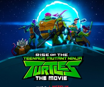 Affiche du film Rise of the Teenage Mutant Ninja Turtles: The Movie