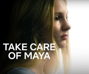 Affiche du film Take Care of Maya