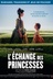 Affiche du film L'échange des princesses