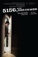 Affiche du film 5150 rue des Ormes