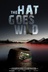 Affiche du film The Hat Goes Wild