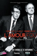 Affiche du film Yves Saint Laurent - Pierre Bergé, l'amour fou