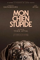 Affiche du film Mon chien stupide