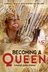 Affiche du film Becoming a Queen