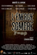 Affiche du film L'Énergie Sombre P=wp