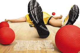 Affiche du film Dodgeball: A True Underdog Story Affiche du film Dodgeball: A True Underdog Story