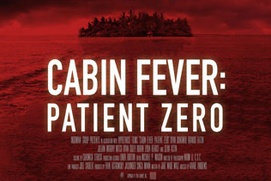 Affiche du film Cabin Fever: Patient Zero