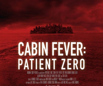 Affiche du film Cabin Fever: Patient Zero
