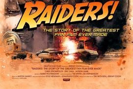 Affiche du film Raiders! The Story Of The Greatest Fan Film Ever Made