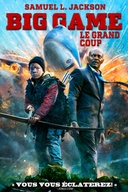 Affiche du film Big Game : Le grand coup