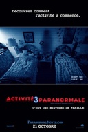 Affiche du film Activité paranormale 3