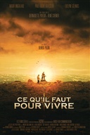 Affiche du film Ce qu'il faut pour vivre