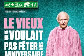 Affiche du film Le vieux qui ne vouait pas fêter son anniversaire Affiche du film Le vieux qui ne vouait pas fêter son anniversaire