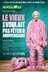 Affiche du film Le vieux qui ne voulait pas fêter son anniversaire