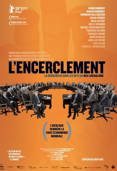 Affiche du film L'encerclement: La démocratie dans les rets du néolibéralisme