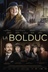 Affiche du film La Bolduc