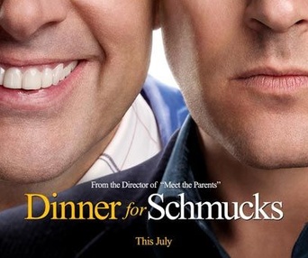 Affiche du film Dinner for Schmucks