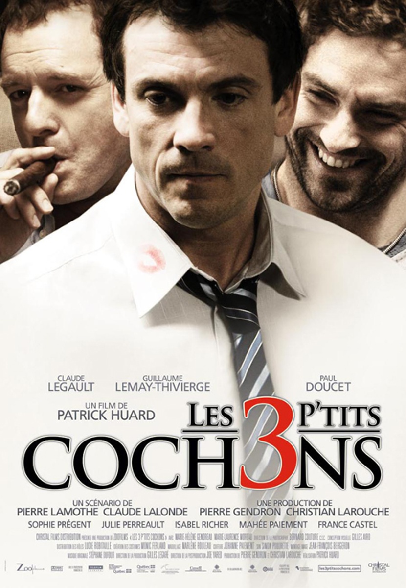 Paul Doucet, Claude Legault et Guillaume Lemay-Thivierge dans le film Les 3 p'tits cochons