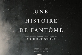 Affiche du film A Ghost Story Affiche du film A Ghost Story