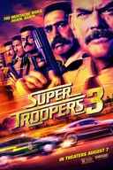 Affiche du film Super Troopers 3