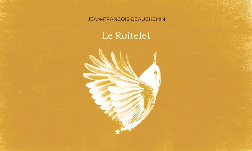 Le phénomène littéraire Le Roitelet sera adapté au cinéma par Lyne Charlebois