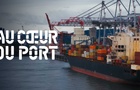 Au coeur du port