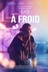 Affiche du film À froid