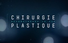 Chirurgie plastique : reconstruire la vie