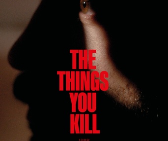Affiche du film The Things You Kill