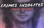 Crimes insolites près de chez vous