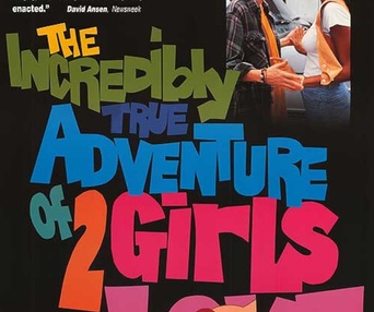 Image du film The Incredibly True Adventure of Two Girls in Love