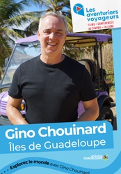 Les Aventuriers Voyageurs - Gino Chouinard : Les Îles de Guadeloupe