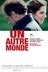 Affiche du film Un autre monde