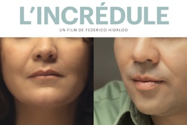 Affiche du film L'incrédule Affiche du film L'incrédule