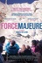 Affiche du film Force majeure