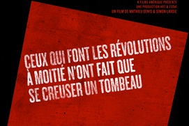 Affiche du film Ceux qui font les révolutions à moitié n'ont fait que se creuser un tombeau Affiche du film Ceux qui font les révolutions à moitié n'ont fait que se creuser un tombeau
