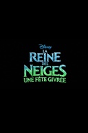 Affiche du film La reine des neiges - Une fête givrée
